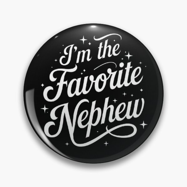 Item preview, I’m the Favorite Nephew - Fun Family Quote Design designed and sold by love3617.