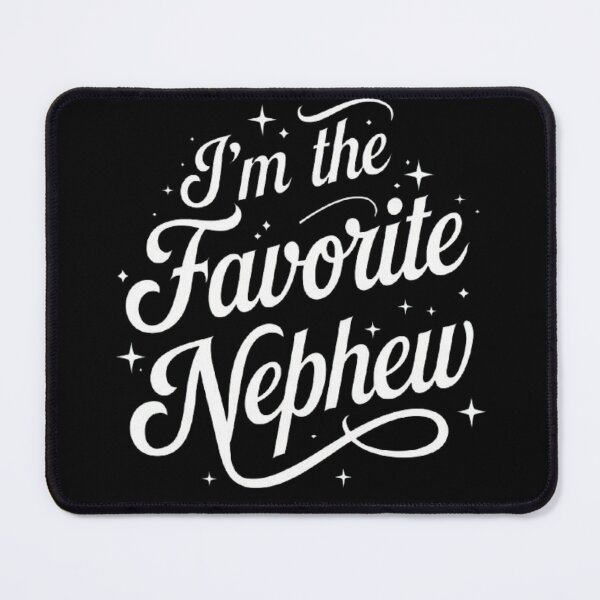 Item preview, I’m the Favorite Nephew - Fun Family Quote Design designed and sold by love3617.
