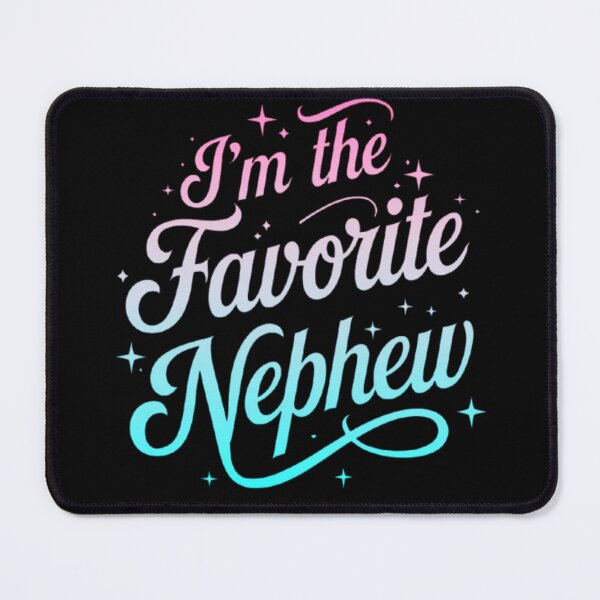 Item preview, I’m the Favorite Nephew - Fun Family Quote Design designed and sold by love3617.