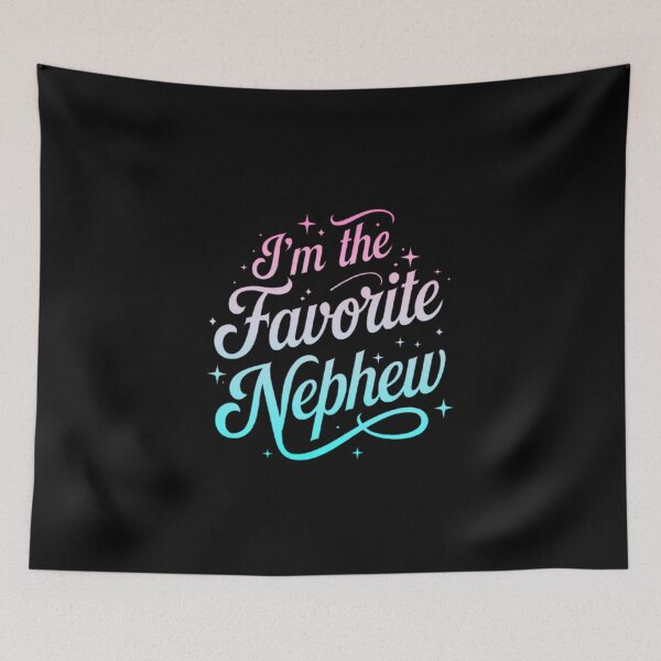 Item preview, I’m the Favorite Nephew - Fun Family Quote Design designed and sold by love3617.