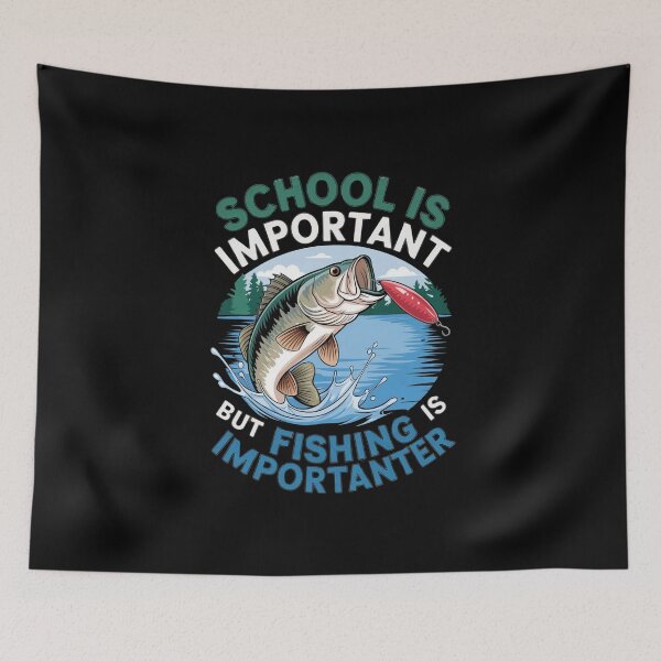 Item preview, School is Important But Fishing is Importanter, Fishing Life, designed and sold by BLZART.