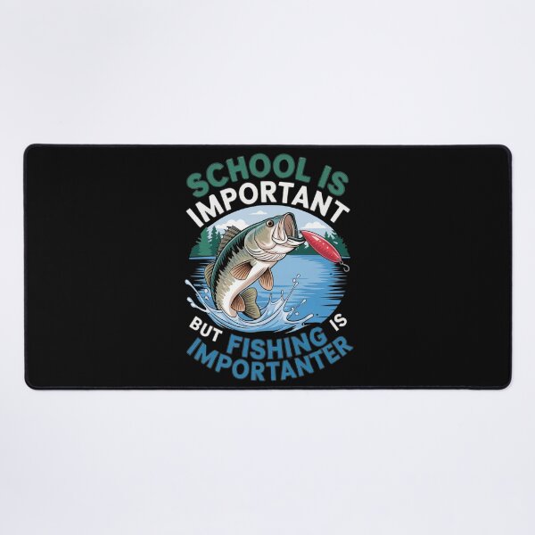 Item preview, School is Important But Fishing is Importanter, Fishing Life, designed and sold by BLZART.
