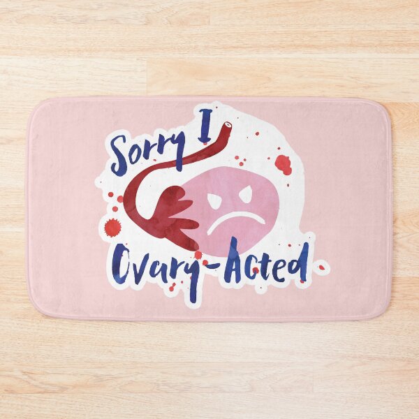 Item preview, Sorry I OVARY acted - Pun designed and sold by hitechmom.