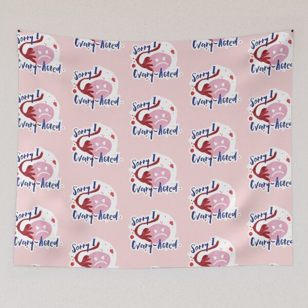Item preview, Sorry I OVARY acted - Pun designed and sold by hitechmom.