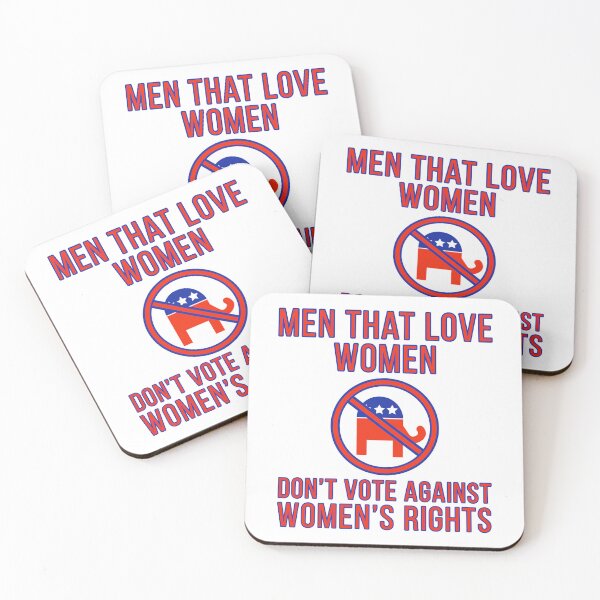 Item preview, Men that love women don’t vote against women’s rights  designed and sold by Rachel the Artist .