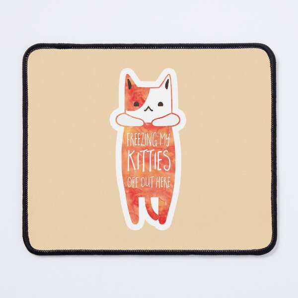 Item preview, Cold Weather Cat pun - Freezing my KITTIES off out here! designed and sold by hitechmom.