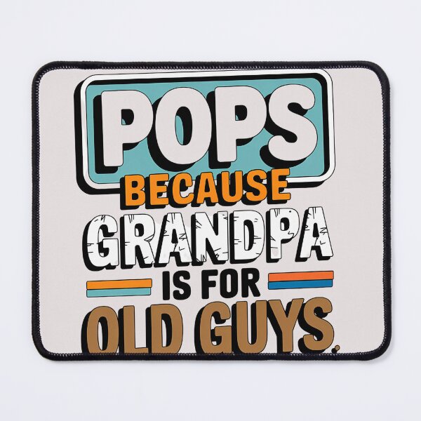 Item preview, Pops Because Grandpa Is For Old Guys designed and sold by universe-hold ⭐⭐⭐⭐⭐.