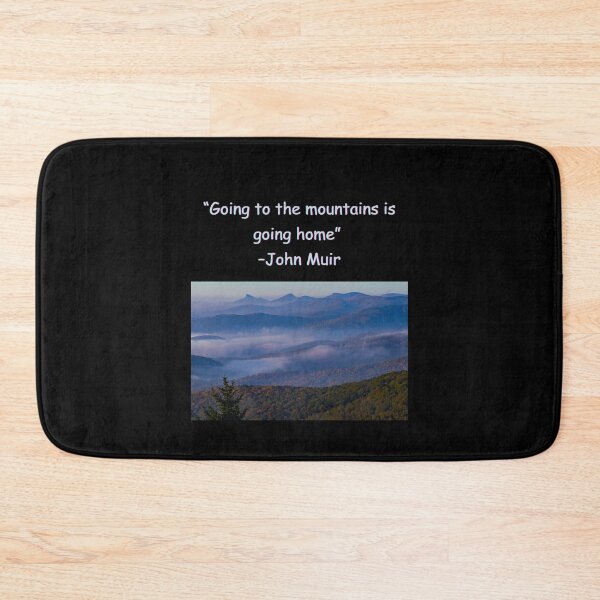 Item preview, "Going to the mountains is going home" -John Muir designed and sold by Planet Agora.