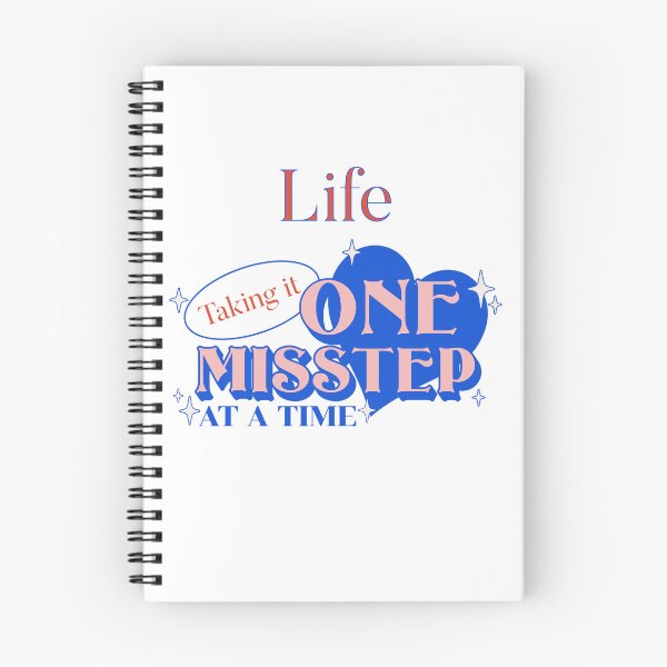 Item preview, Life, Taking it One Misstep at a Time designed and sold by N. E. FRECHETTE.
