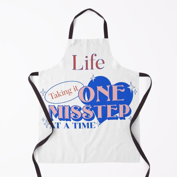 Item preview, Life, Taking it One Misstep at a Time designed and sold by N. E. FRECHETTE.