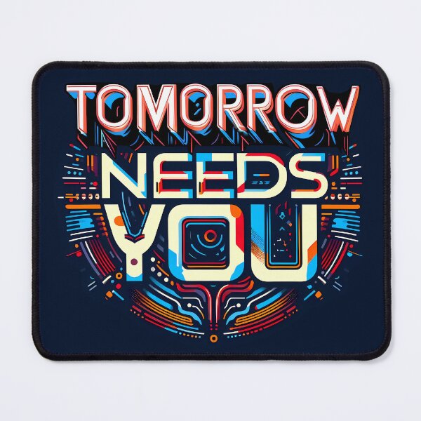 Item preview, Tomorrow Needs You, typography designed and sold by maxmaj.