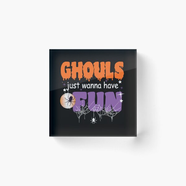 Artikelvorschau, Ghule wollen einfach nur Spaß an Halloween haben entworfen und verkauft von Chelsealuv Krigbaum.
