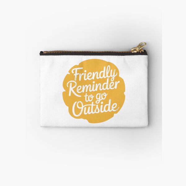 Item preview, Friendly reminder to go outside designed and sold by SNOPPEZ.