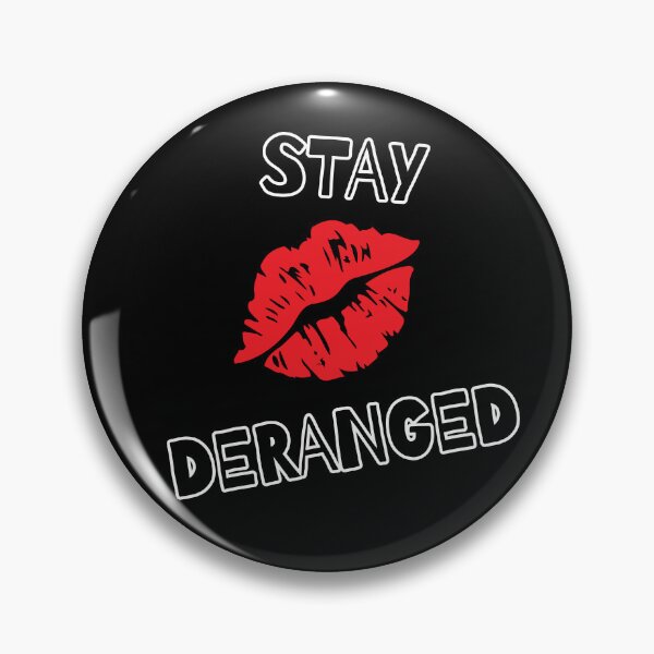 Item preview, Stay Deranged designed and sold by BubonicCowboy.