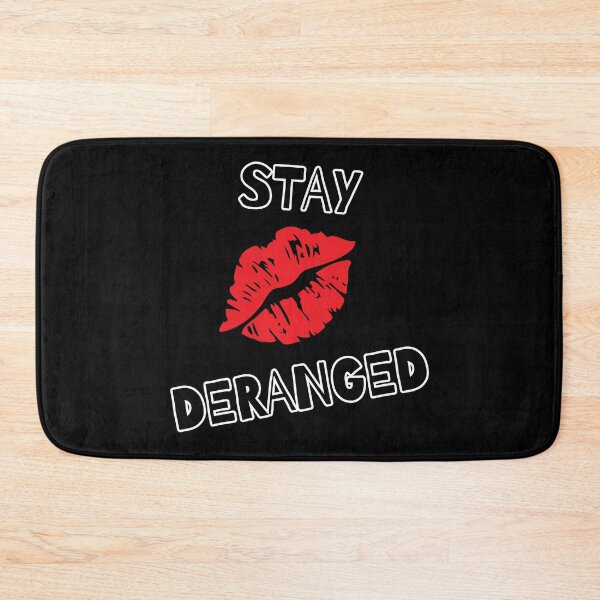 Item preview, Stay Deranged designed and sold by BubonicCowboy.