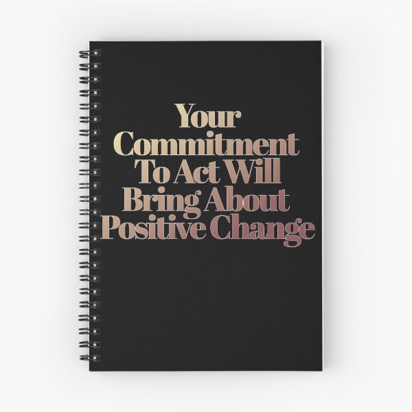 Item preview, Your Commitment To Act Will Bring About Positive Change - Inspirational Quote designed and sold by signshirtz.
