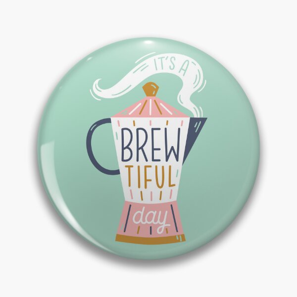 Item preview, It's A Brewtiful Day - Handlettering Pun - Light Teal Background designed and sold by LilWonderBeast.