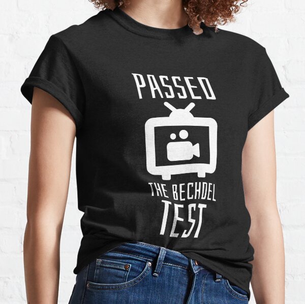 Passed the Bechdel Test Classic T-Shirt