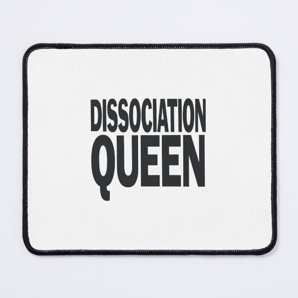 Item preview, DISSOCIATION QUEEN designed and sold by sigmades.