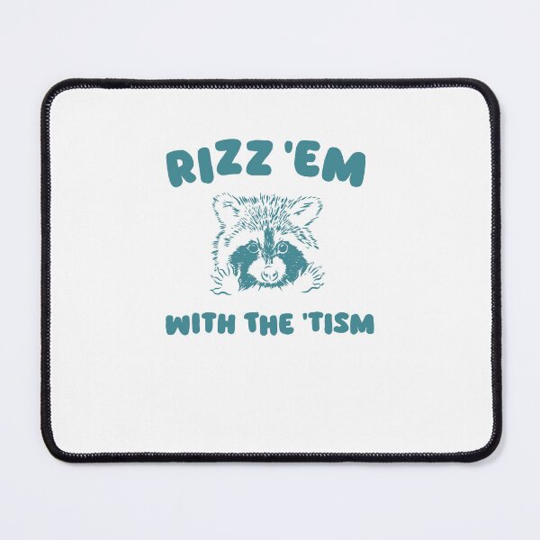 Item preview, Funny Rizz Em With The Tism Vintage Austism Raccoon Meme designed and sold by LeoVargasVelha.