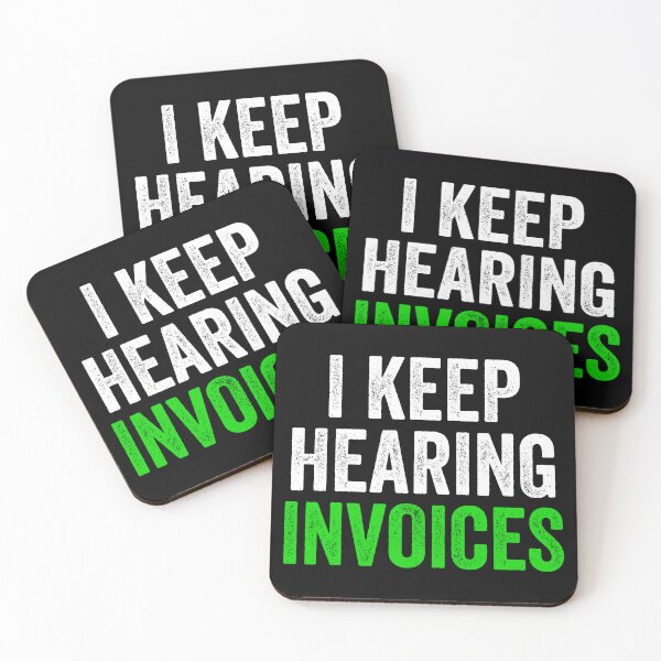 Item preview, I Keep Hearing Invoices - Funny Accountant Pun designed and sold by kevzadevinca.