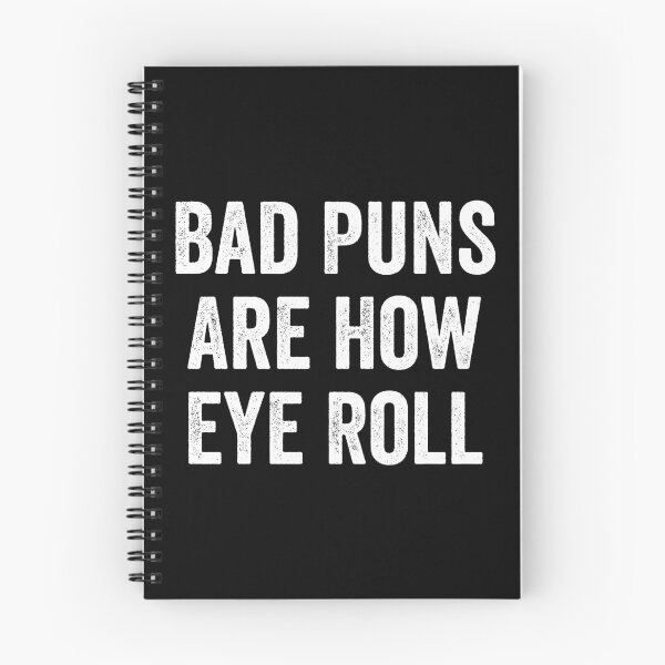 Item preview, Bad Puns Are How Eye Roll designed and sold by kevzadevinca.