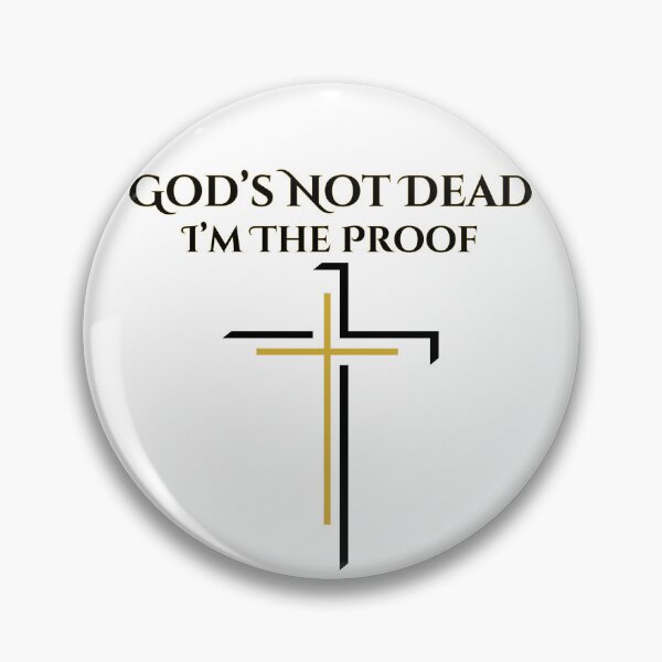 Item preview, God's Not Dead I'm The Proof, black/gold font designed and sold by Redeemed365.