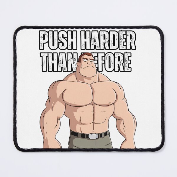 Item preview, Push Harder Than Before - Inspiring Fitness Slogan for Gym Goers designed and sold by Nalanda2000.