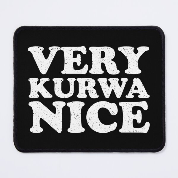 Item preview, Very Kurwa Nice designed and sold by crenaviolena.