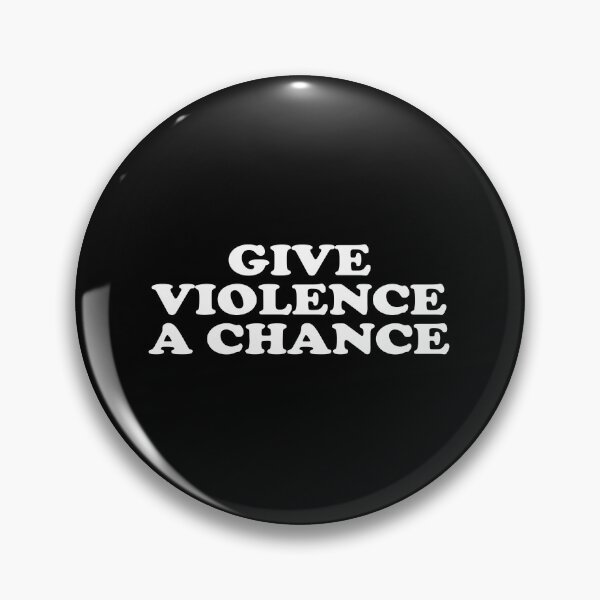 Item preview, Give Violence A Chance designed and sold by crenaviolena.