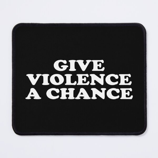 Item preview, Give Violence A Chance designed and sold by crenaviolena.
