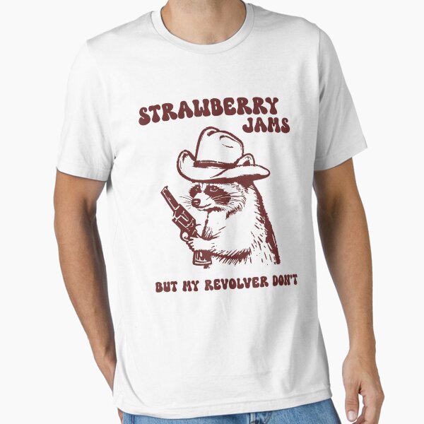 Item preview, Strawberry Jams My Revolver Don't Funny Raccoon Cowboy Meme designed and sold by Nebulina.