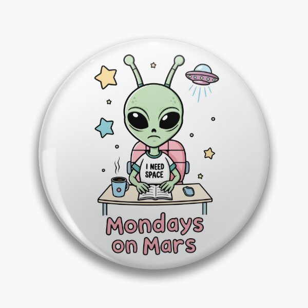Item preview, A cute alien faces the Monday blues and wishes for a space vacation. designed and sold by HAFIZ-DP.