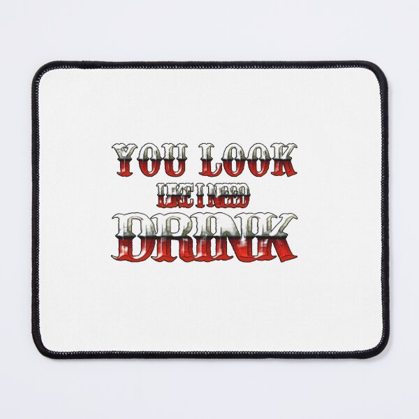 Item preview, You Look Like I Need A Drink designed and sold by Icerizeartx.