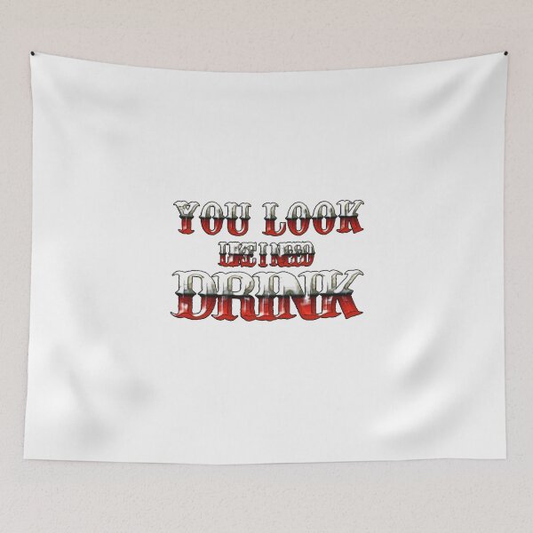 Item preview, You Look Like I Need A Drink designed and sold by Icerizeartx.