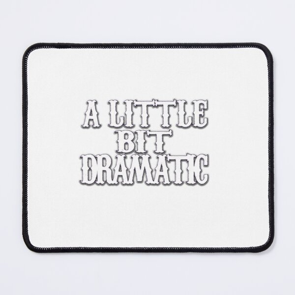 Item preview, A Little Bit Dramatic designed and sold by Icerizeartx.