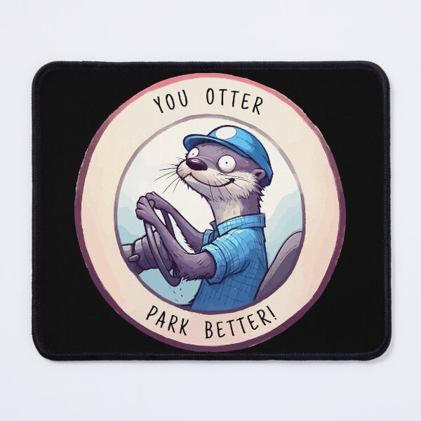 Item preview, You Otter Park Better! designed and sold by TomFrontierArt.