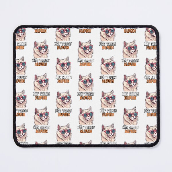 Item preview, Chill Cat Design: 'Not Today, Human' – Cute & Cool Art designed and sold by Nalanda2000.
