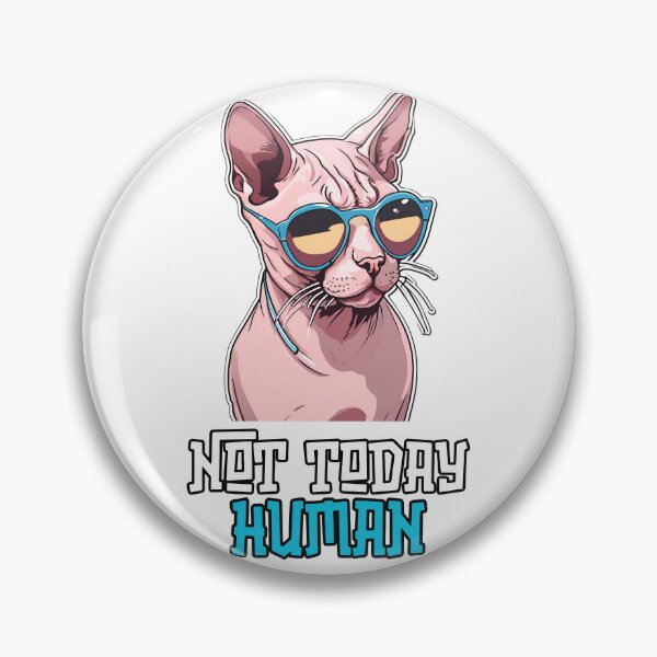 Item preview,  Chill Cat Design: 'Not Today, Human' – Cute & Cool Art designed and sold by Nalanda2000.