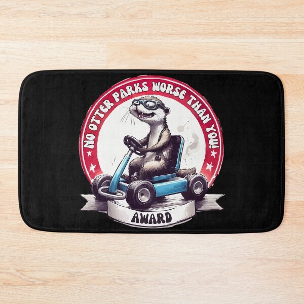 Item preview, No Otter Parks Worse Than You! designed and sold by TomFrontierArt.