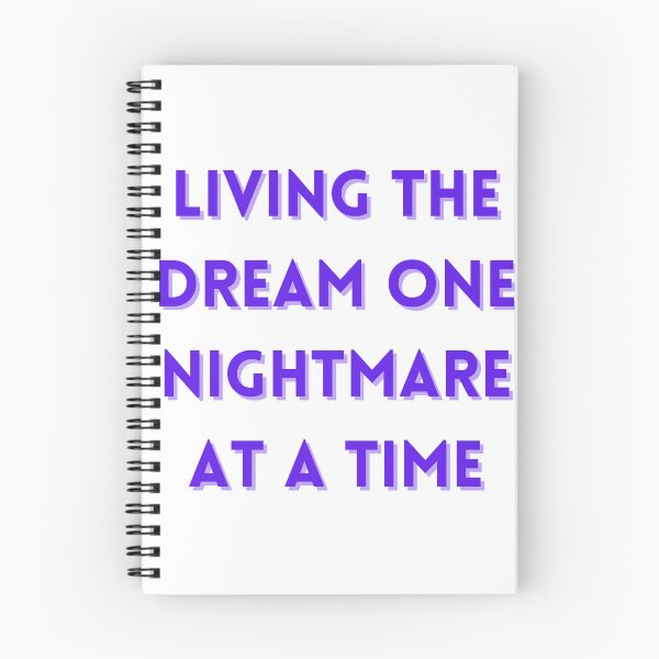 Item preview, Living The Dream One Nightmare At A Time designed and sold by FunnyThings1.
