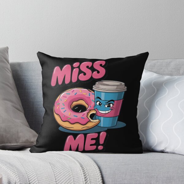 Item preview, Miss Me, Coffee and Doughnuts. designed and sold by yoyola999.