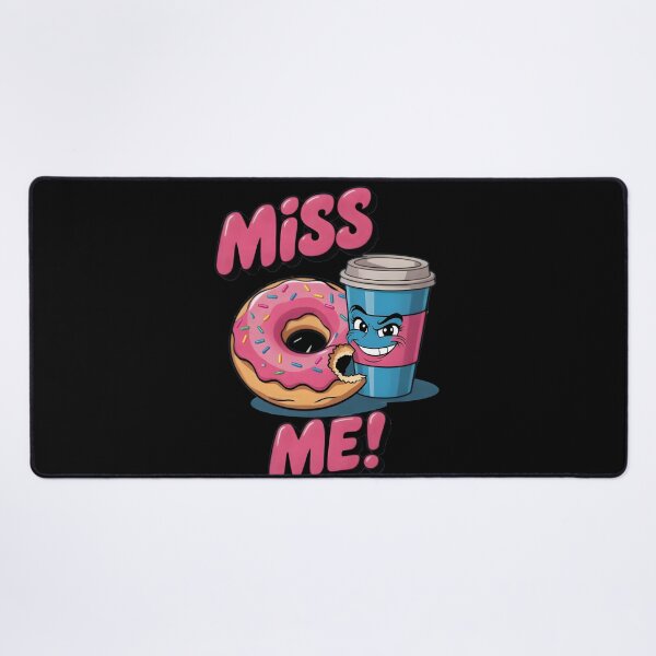 Item preview, Miss Me, Coffee and Doughnuts. designed and sold by yoyola999.