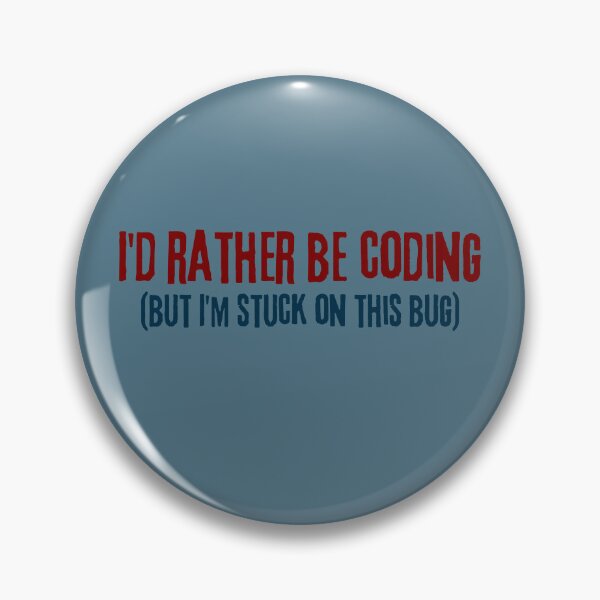 Item preview, I'd Rather Be Coding: Embrace the Bug-Hunting Journey with Humor designed and sold by CraftedConcepts.