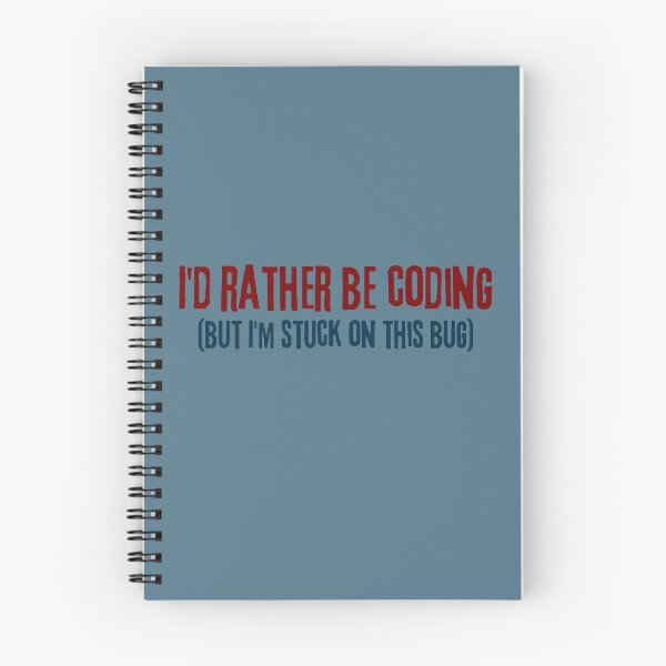 Item preview, I'd Rather Be Coding: Embrace the Bug-Hunting Journey with Humor designed and sold by CraftedConcepts.