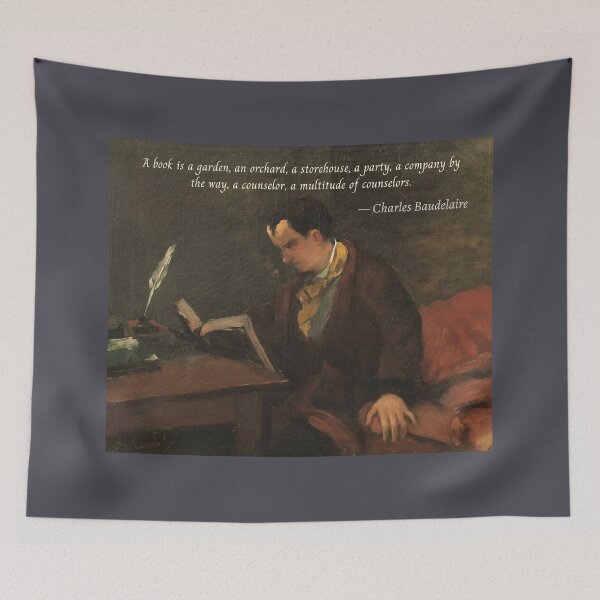 Item preview, Charles Pierre Baudelaire: A book is a garden, an orchard, a storehouse, a party, a company by the way, a counselor, a multitude of counselors. designed and sold by artbleed.