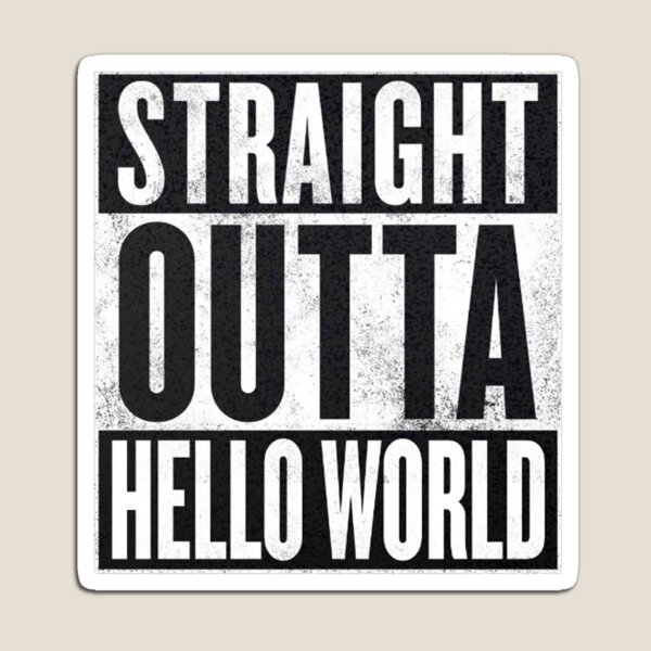 Item preview, Straight Outta Hello World designed and sold by KingClothes.