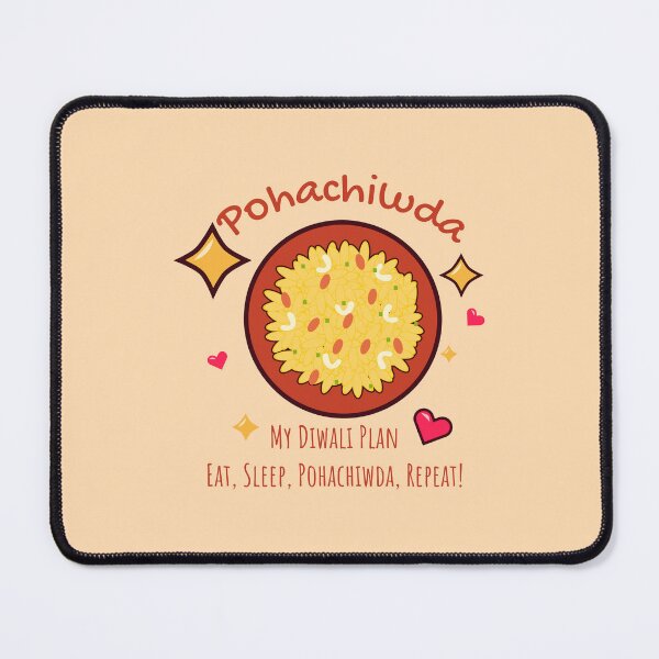 Item preview, My Diwali Plan: Eat, Sleep, Pohachiwda, Repeat designed and sold by Tulip Creators .