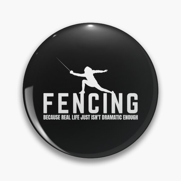 Item preview, Fencing. Because Real Life Just Isn't Dramatic Enough, Fencer, Fencing Lover designed and sold by Anniko Art Studio.