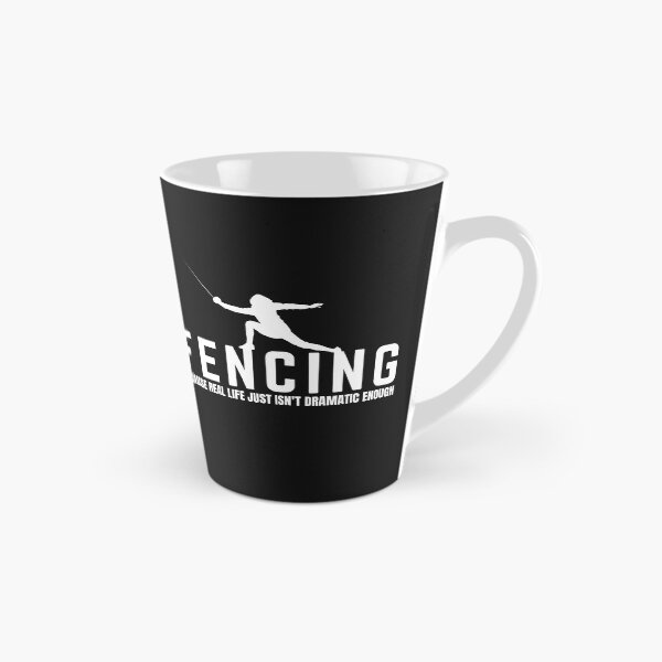 Item preview, Fencing. Because Real Life Just Isn't Dramatic Enough, Fencer, Fencing Lover designed and sold by Anniko Art Studio.